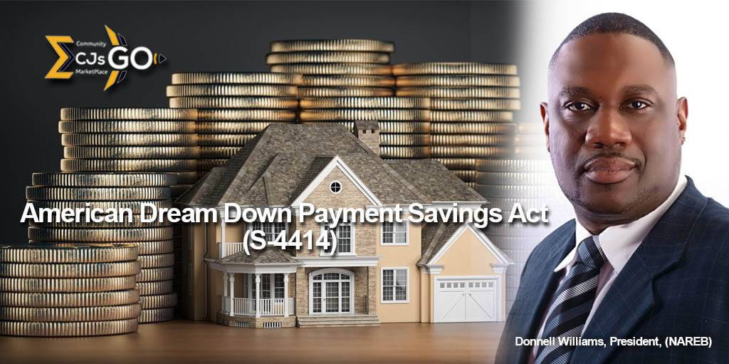 Senate Bill (S-4144) to Reduce Barrier to Black Homeownership | CJsGo Introduction of Senate Bill (S-4144) to Reduce Financial Barrier to Black Homeownership