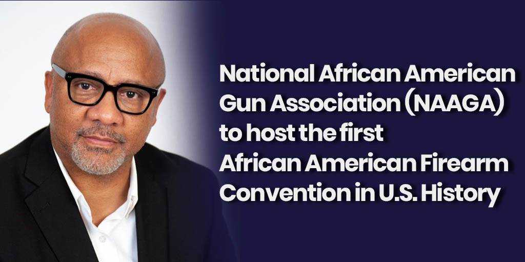 National African American Gun Association (NAAGA) Convention CJsGo