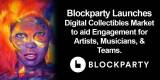 Blockparty (BOXX) Digital Collectibles Market Launch