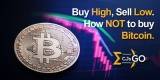 Buy High, Sell Low. Bitcoin Price – How NOT to Buy BTC
